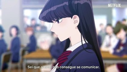Komi Can&#039;t Communicate 1ª Temporada Trailer Legendado