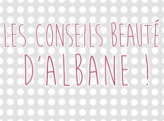 Vidéo : Les conseils beauté d'Albane : Routine soins du soir #1