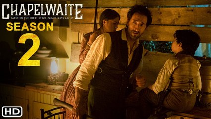 Chapelwaite Season 2 (2021) Epix, Release Date, Cast, Episode 1, Trailer, Ending, Promo, Plot