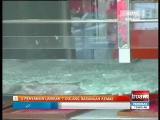 4 penyamun larikan 7 dulang barangan kemas