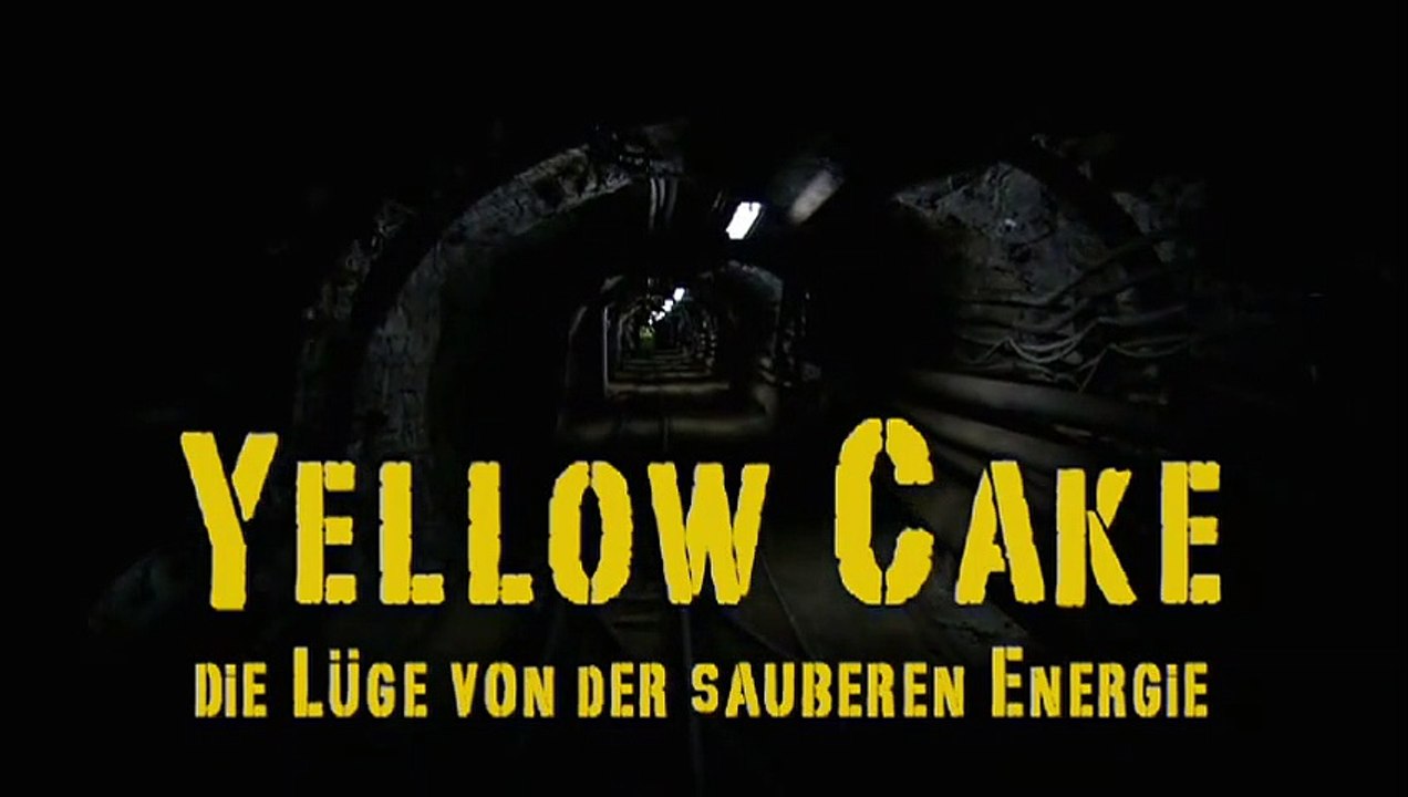 Yellow Cake - Die Lüge von der sauberen Energie Trailer DF