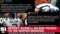 Russell Wilson Reportedly Traded to Denver Broncos