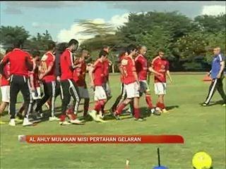 Al Ahly mulakan misi pertahan gelaran