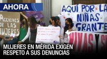 Mujeres en #Mérida exigen respeto a sus denuncias - #08Mar - Ahora