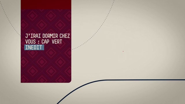 J'irai dormir chez vous - Cap Vert