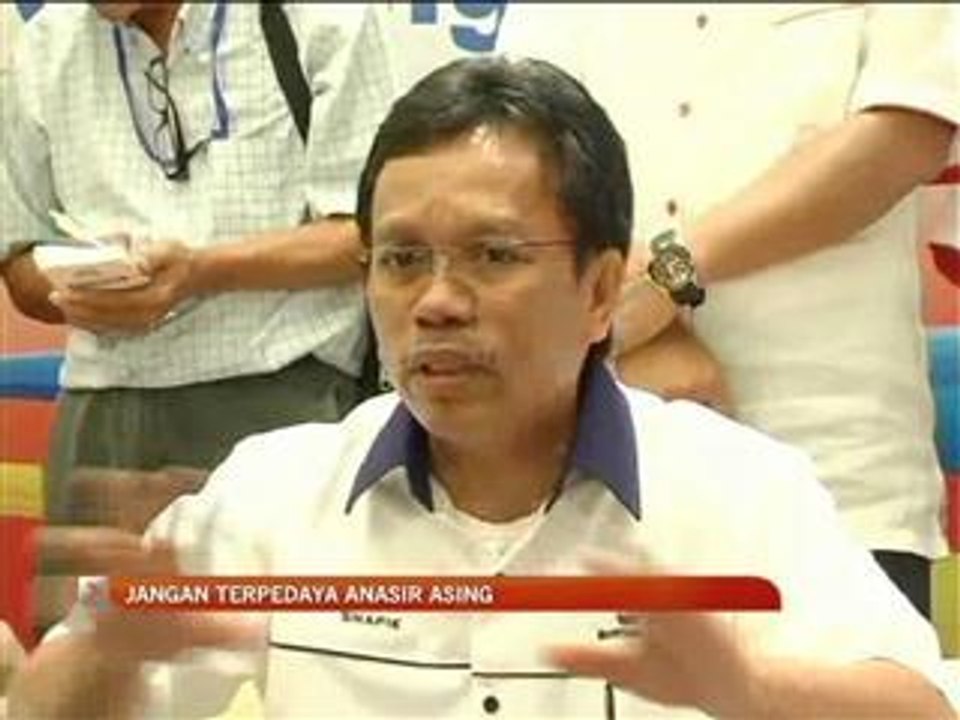 Jangan terpedaya anasir asing