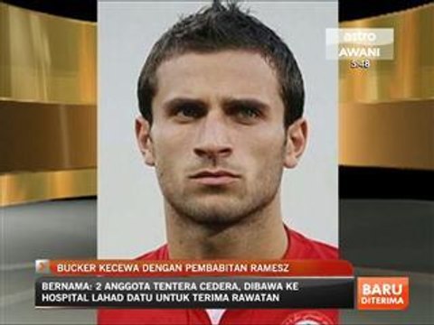 Bucker kecewa dengan pembabitan Ramez