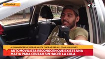 Automovilista reconocen que existe una mafia para cruzar sin hacer la cola