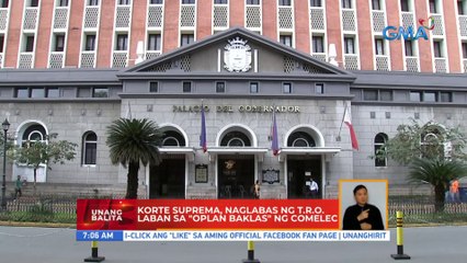 Korte Suprema, naglabas ng T.R.O. laban sa "Oplan Baklas" ng COMELEC | UB
