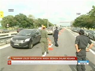 Tahanan lolos dipercayai berada dalam negara