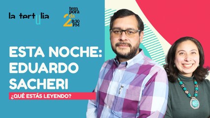 #EnVivo | #LaTertulia | Entrevista a Eduardo Sacheri | ¿Qué estás leyendo?