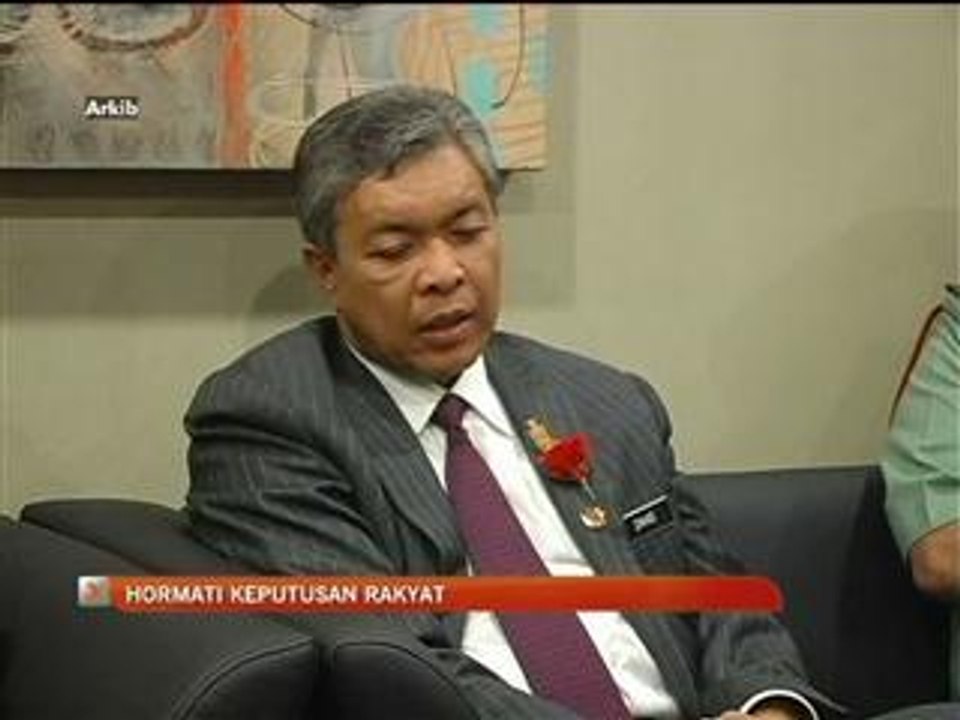 Zahid Hamidi: Hormati keputusan rakyat