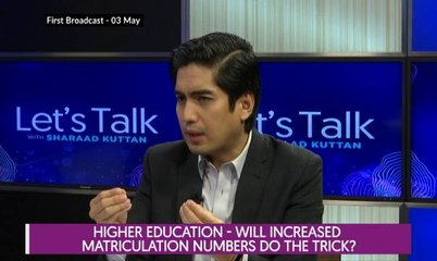 Let's Talk: Higher Education - Will Increased Matriculation Numbers Do The Trick?
