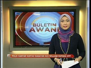Polis hantar siasatan kes William ke DPP