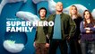 Super Hero Family - chaque vendredi