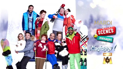 Scènes de ménages : Enfin à la montagne ! - 03/01/17