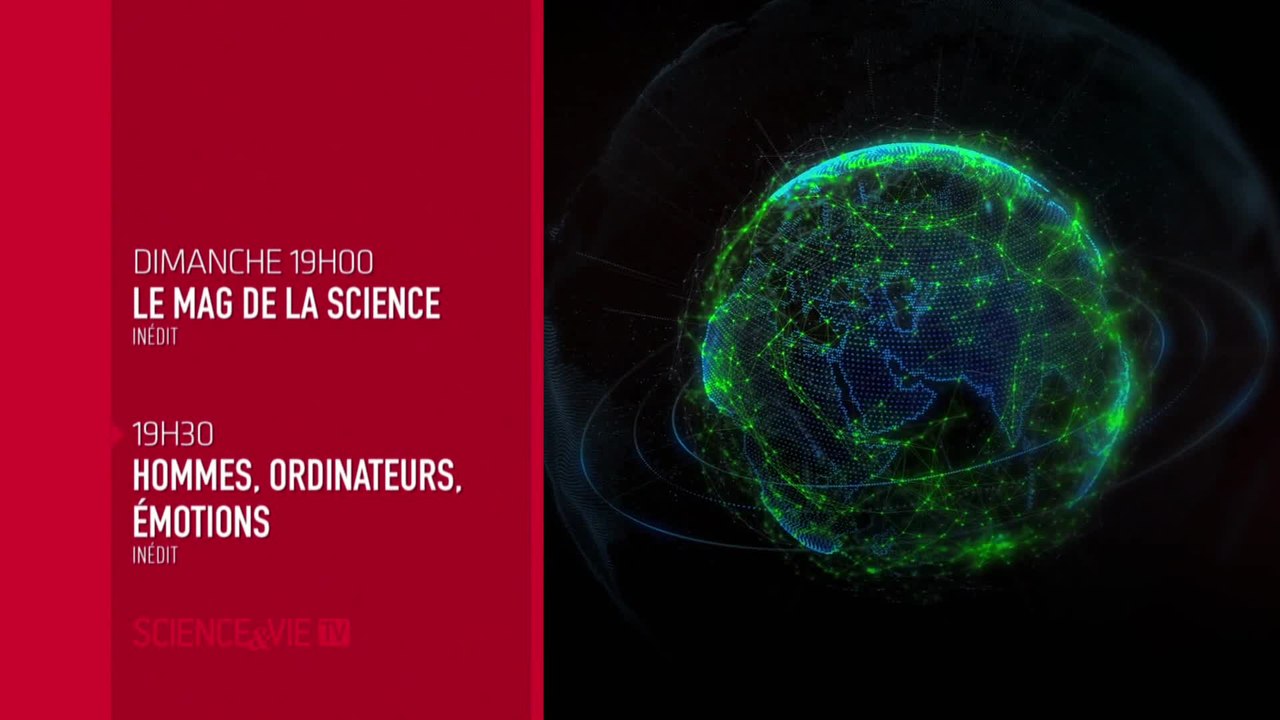 Le Mag de la science - Intelligences artificielles / Hommes ordinateurs émotions - Science et vie TV