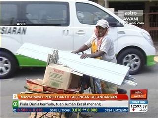 Masyarakat perlu bantu golongan gelandangan