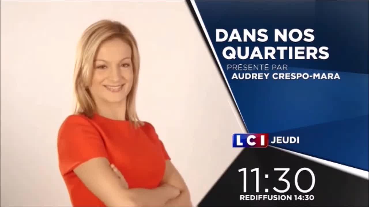 Dans Nos quartiers - LCI