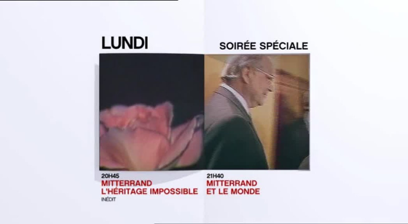 Soirée spéciale François Mitterrand (Miterrand, l'héritage impossible) - Toute l'histoire