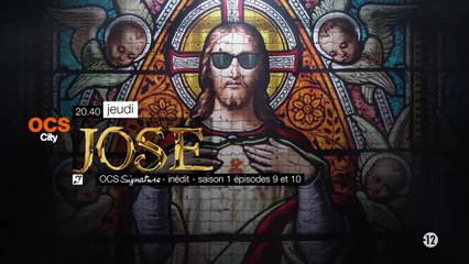 José - S1E9/10 - OCS