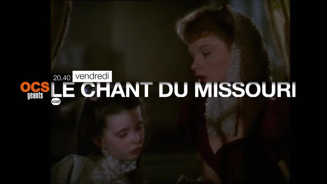 Le Chant du Missouri - OCS Géants