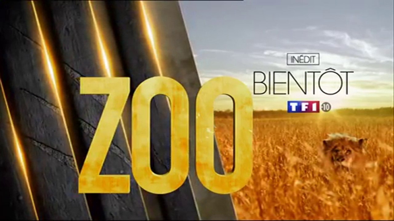 Zoo - teaser bientot TF1