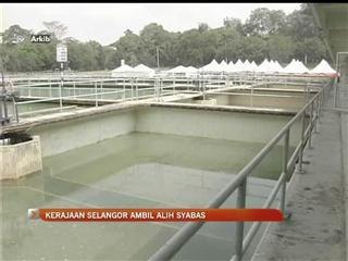 Kerajaan Selangor ambil alih SYABAS