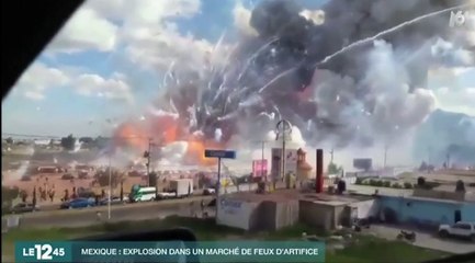 Le zapping du 22/12 : Une gigantesque explosion dans un marché de feux d’artifice