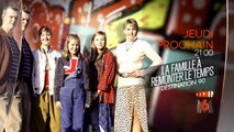 La Famille à remonter le temps - Les années 90 - 27/07/17