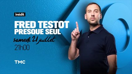 Fred Testot  Presque seul - tmc