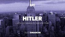 Hitler, l'attaque manquée sur New York (rmc découverte) bande-annonce