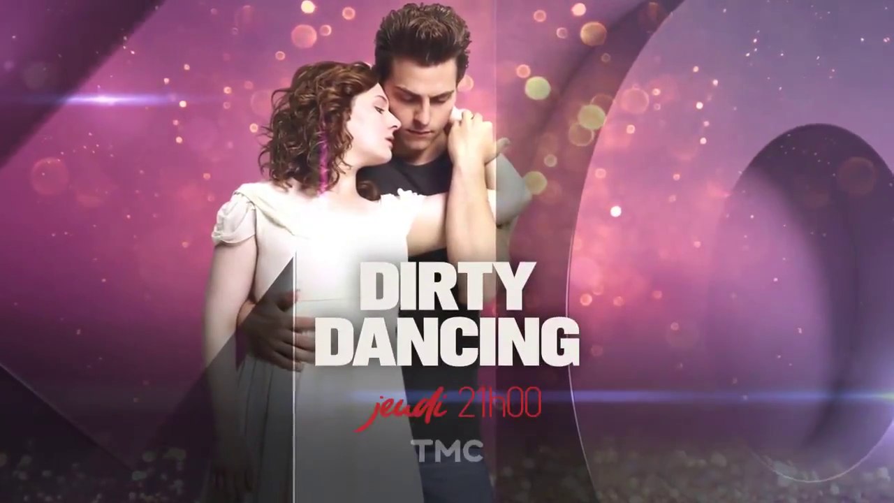 DIRTY DANCING - la série - S1EP1 - TMC - 28 06 18