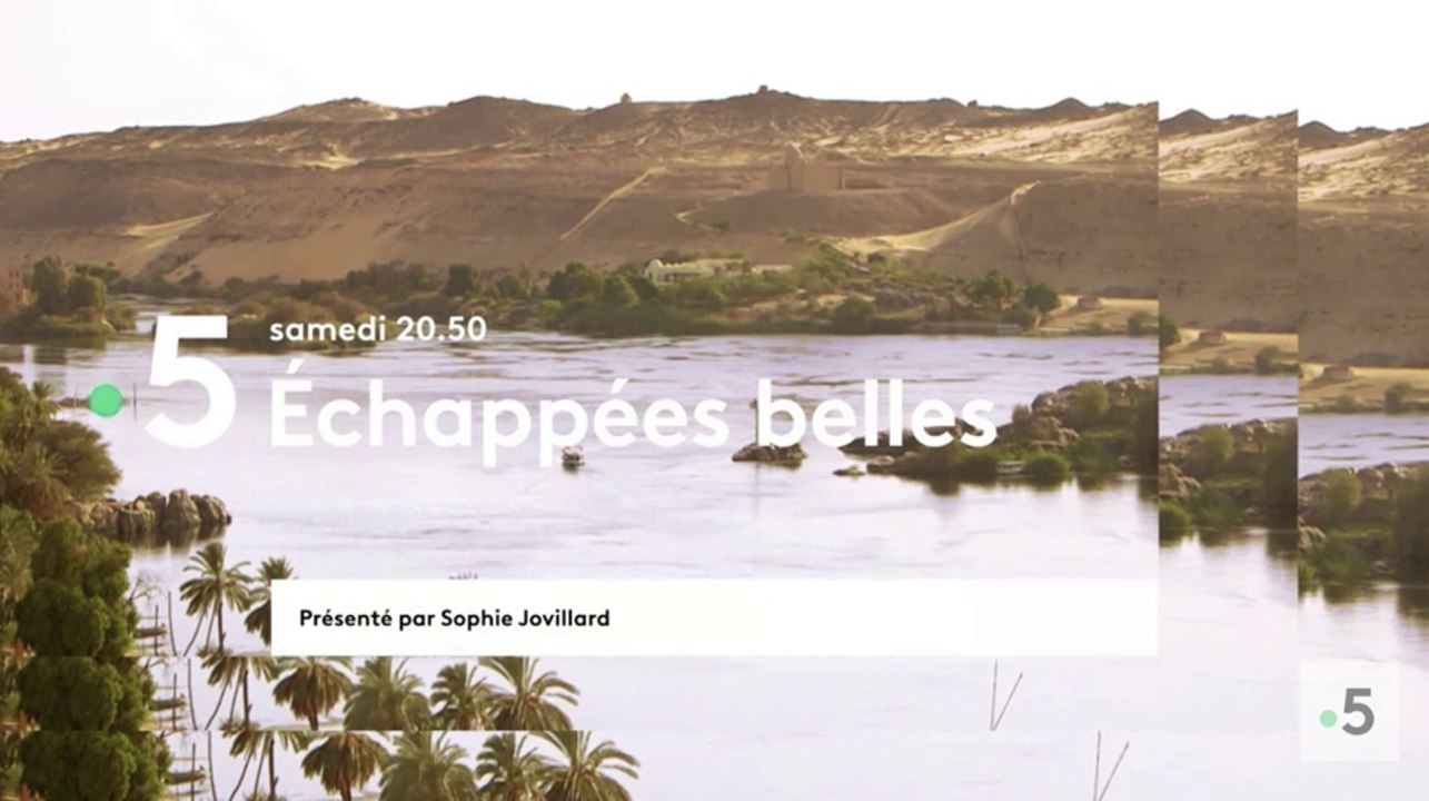 Echappées belles (france 5) Egypte au fil du Nil
