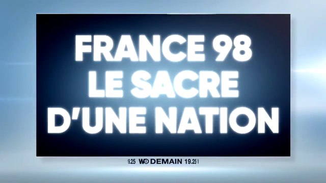 MINUTE PAR MINUTE - FRANCE 98 LE SACRE D UNE NATION - w9 - 12 07 18