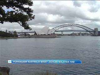 Peniaga Australia minat jadikan Malaysia hab