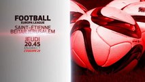Football - Saint-Etienne / Beitar Jérusalem - 25/08/16