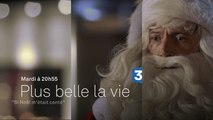 Plus belle la vie - Si Noël m'était conté - france 3 - 20 12 16