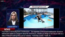 Tony Hawk Suffers a Broken Femur, Says Recovery Will Be Hard 'Because of Its Severity' - 1breakingne