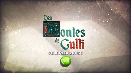 Les contes de Gulli - chaque vendredi