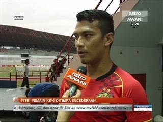 Fitri pemain ke-4 ditimpa kecederaan