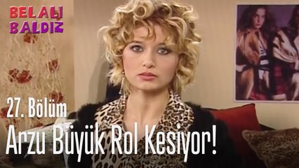 Arzu büyük rol kesiyor! - Belalı Baldız 27. Bölüm