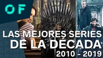 LAS 10 MEJORES SERIES DE LA DÉCADA (2010-2019)