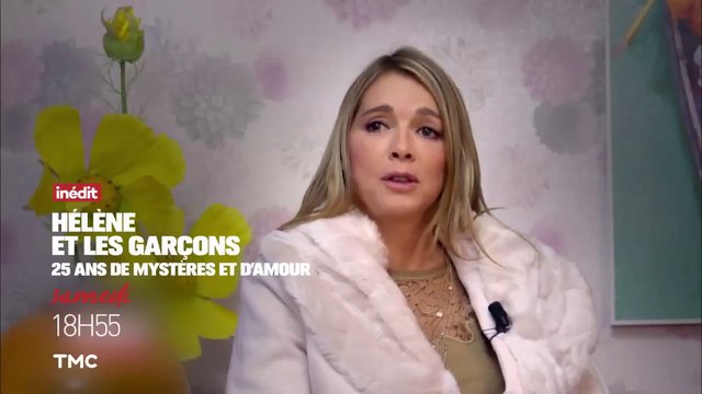 Hélène et les garçons 25 ans de mystères et d'amour - tmc - 17 12 17