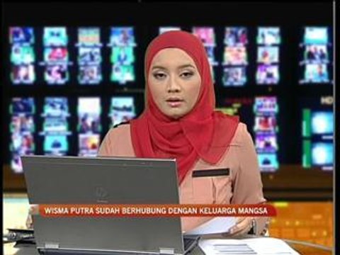 Wisma Putra sudah hubungi keluarga mangsa