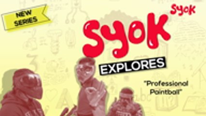#SYOKExplores: We Try Out Professional Paintball