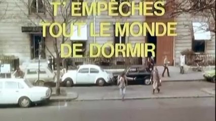 T'empêches tout le monde de dormir - VF