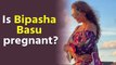 Is Bipasha Basu pregnant?