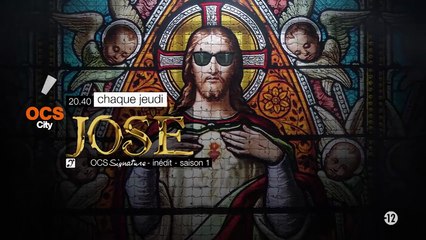 José - saison 1 - chaque jeudi sur OCS City