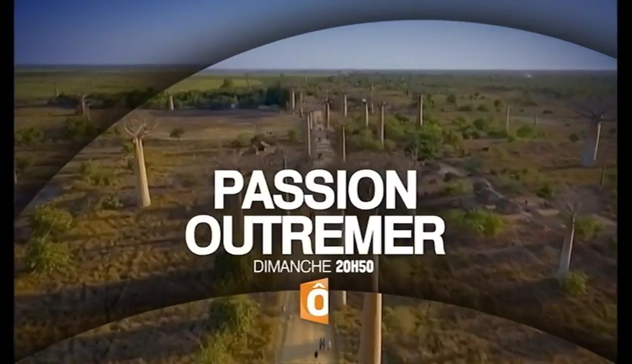 Passion Outre-Mer : Madagascar : les trésors de l'Île rouge - 04/21/16